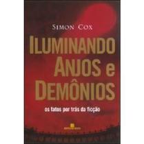 Edição antiga - Iluminando Anjos e Demônios - Os Fatos Por Trás da Ficção - Bertrand Brasil