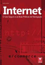 Edição antiga - Internet - o Uso Seguro e As Boas Práticas de Navegações - Col. Premium - Viena