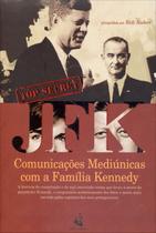 Edição antiga - Jfk - Comunicações Mediúnicas Com A Família Kennedy - Bodoni