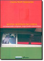 Edição antiga - Novos Cristãos Em Lisboa - Reconhecimento Estigmas, Negociando Estereótipos - Garamond