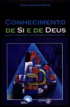 Edição antiga - O Conhecimento de Si e de Deus