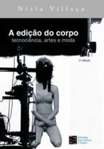 Ediçao do corpo, a - ESTAÇAO DAS LETRAS E CORES Ediçao do corpo, a - ESTAÇAO DAS LETRAS E CORES