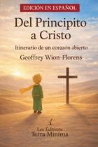 Edições Terra Minima Del Principito a Cristo em Espanhol Edições Terra Minima Del Principito a Cristo em Espanhol