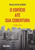 Edifício Até Sua Cobertura, O Edifício Até Sua Cobertura, O