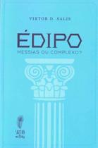 Édipo - Messias Ou Complexo - SATTVA EDITORA