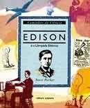 Edison e a Lampada Elétrica Edison e a Lampada Elétrica