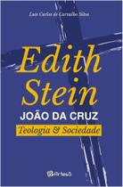 Edith Stein - João Da Cruz - Teologia e Sociedade Edith Stein - João Da Cruz - Teologia e Sociedade
