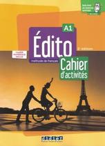 EDITO A1 - CAHIER ELEVE + CAHIER NUMERIQUE - 2EME ED. -