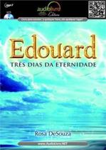 Edouard - tres dias da eternidade - AUDIOLIVRO
