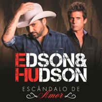 Edson Hudson - Escândalo de Amor - Universal Music