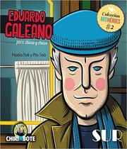 Eduardo Galeano Para Chicas Y Chicos - Colleción Antihéroes - Volumen 2 - Chirimbote