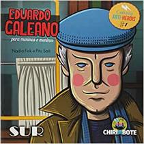 Eduardo Galeano Para Meninas E Meninos Vol. 1 - Sur Eduardo Galeano Para Meninas E Meninos Vol. 1 - Sur