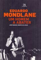 Eduardo Mondlane, Um Homem a Abater