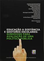 Educação A Distância e Gestores Escolares: Subsídios Para Avaliação, de Uma Política Pública - Liber Livro