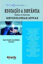 Educação a Distância No Ensino Superior - Teoria e Prática - Metodologias Ativas - Volume 3 Educação a Distância No Ensino Superior - Teoria e Prática - Metodologias Ativas - Volume 3