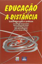 Educação a Distância - Sobre Discursos e Práticas