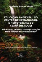 Educação Ambiental no Centro de Hematologia e Hemoterapia do Ceará (HEMOCE)