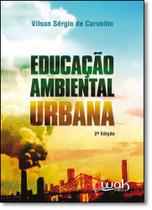 Educação Ambiental Urbana - WAK Educação Ambiental Urbana - WAK