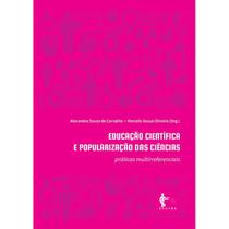 Educação Científica e Popularização das Ciências: Práticas Multirrededenciais - EDUFBA