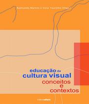 Educação da Cultura Visual: Conceitos e Contextos - UFSM