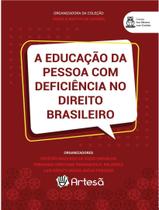 Educacao Da Pessoa Com Deficiencia No Direito Brasileiro, A - ARTESA EDITORA