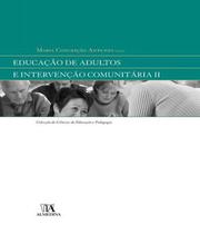 Educação de adultos e intervenção comunitária II - Almedina Brasil