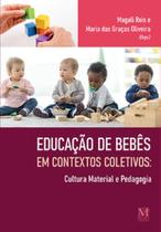 Educação de bebês em contextos coletivos: cultura material e pedagogia - MAZZA