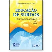 Educação de Surdos Desafios para a prática e formação de professores
