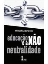 Educação e a não neutrlidade