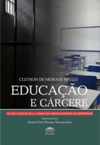 Educação e cárcere - Da cela à sala de aula