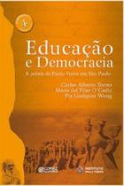 Educacao e democracia - a praxis de paulo freire em sao paulo - vol.4 - CORTEZ Educacao e democracia - a praxis de paulo freire em sao paulo - vol.4 - CORTEZ