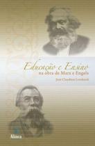Educação e ensino na obra de marx e engels