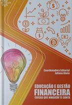 Educacao e gestao financeira: coisas que ninguem te conta - CONQUISTA