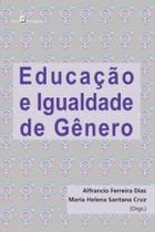 Educação e igualdade de gênero - PACO EDITORIAL Educação e igualdade de gênero - PACO EDITORIAL