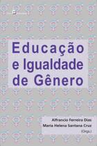 Educação e igualdade de gênero Educação e igualdade de gênero