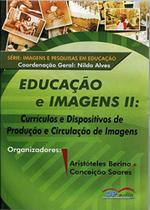 Educação e Imagens II - DP Et Alii Editora