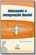 Educacao e integracao social