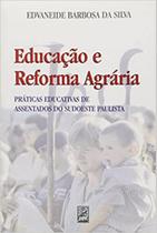 Educação e Reforma Agrária - Xamã