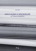Educação e sociedade na primeira república