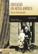 Educação em nossa américa - textos selecionados - UNIJUI