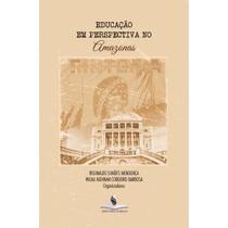 Educação em Perspectiva no Amazonas Educação em Perspectiva no Amazonas