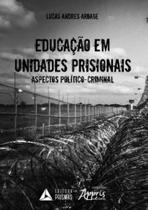 Educação em unidades prisionais: aspectos político-criminai