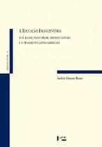 Educação Emancipatória, A: Iván Illich, Paulo Freire, Ernesto Guevara e o Pensamento Latino-Americano - EDUSP