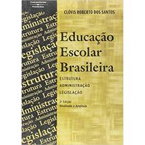 Educação escolar brasileira Educação escolar brasileira