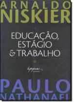 Educacao , estagio & trabalho - INTEGRARE Educacao , estagio & trabalho - INTEGRARE