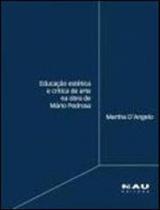 Educação estética e crítica de arte na obra de mário pedrosa