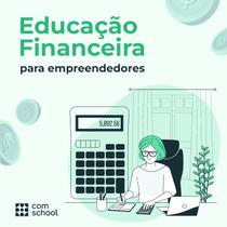 Educação Financeira para Empreendedores