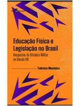 Educação física e legislação no brasil Educação física e legislação no brasil