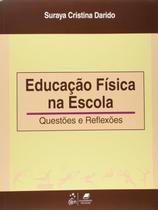 Educação Física na Escola - Questões e Reflexões