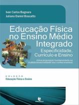 Educação física no ensino médio integrado - especificidade, currículo e ensino